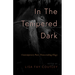 In the Tempered Dark