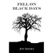 Fell on Black Days