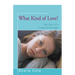 What Kind of Love?: The Diary of a Pregnant Teenager