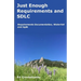 Just Enough Requirements and SDLC: Requirements Documentation, Waterfall, and Agile