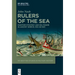 Rulers of the Sea: Maritime Strategy and Sea Power in Ancient Greece, 550-321 Bce