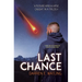 Last Chance: A Future Apocalypse Caught in a Trilogy