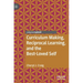Curriculum Making, Reciprocal Learning, and the Best-Loved Self