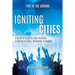 Igniting Cities