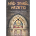 Mad Jones, Heretic