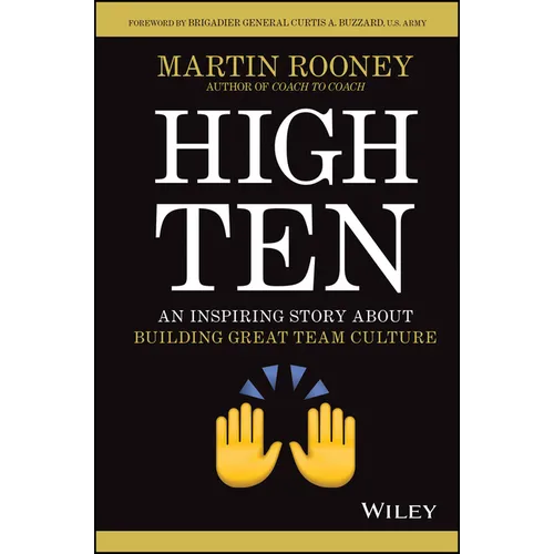 High Ten: An Inspiring Story about Building Great Team Culture