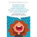 Éléments de phonologie fonctionnelle pour l'intervention et l'orthophonie: Guide pratique avec application au français