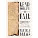 Lead, Follow, or Fail: The Human Struggle for Productivity, and How Nations, Organizations, and People Will Prosper in Our Changing World