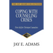 Coping with Counseling Crises: First Aid for Christian Counselors