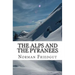 The Alps and the Pyranees: My War III