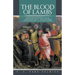 The Blood of Lambs: The Life and Loves of Saint Stephen-The Beautiful Michal-His Two Brothers & the Incomparable-Acacius Ben Xanthine