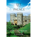 Life in the Palace: Living a Spirit-filled Life