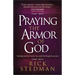 Praying the Armor of God: Trusting God to Protect You and the People You Love