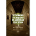 Rethinking the History of American Education