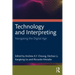 Technology and Interpreting: Navigating the Digital Age