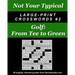 Not Your Typical Large-Print Crosswords #2 - Golf: From Tee to Green