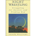 Night Wrestling: Struggling for Answers and Finding God