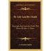 By Life And By Death: Excerpts And Lessons From The Diary Of John C. Stam