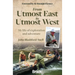 From Utmost East to Utmost West: My Life of Exploration and Adventure