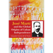José Martí and the Global Origins of Cuban Independence
