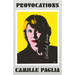 Provocations: Collected Essays on Art, Feminism, Politics, Sex, and Education