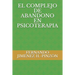 El Complejo de Abandono En Psicoterapia