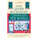 How Queer Bookshops Changed the World