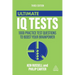 Ultimate IQ Tests: 1000 Practice Test Questions to Boost Your Brainpower