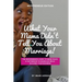 What Your Mama Didn't Tell You About Marriage, Wifepreneur Edition: The Wifepreneur's Guide to More Peace and Partnership in Marriage While Building Y