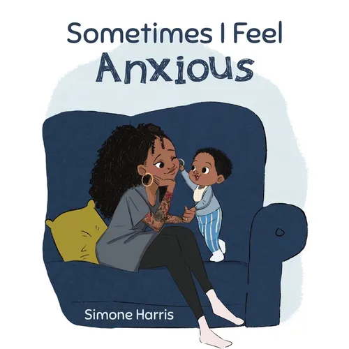 Sometimes I Feel Anxious