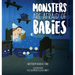 Monsters Are Afraid of Babies