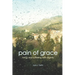 Pain of Grace: Living and Suffering with Dignity
