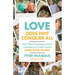 Love Does Not Conquer All: And Other Surprising Lessons I Learned as a Foster Dad to More Than 40 Kids