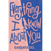 Everything I Know about You