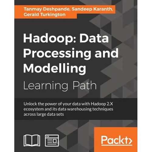 Hadoop: Data Processing and Modelling: Data Processing and Modelling