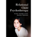 Relational Child Psychotherapy