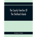 The County Families Of The Shetland Islands