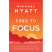 Free to Focus: A Total Productivity System to Achieve More by Doing Less