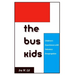 Bus Kids: Children's Experiences with Voluntary Desegregation