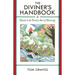 The Diviner's Handbook: A Guide to the Timeless Art of Dowsing
