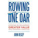 Rowing with One Oar: Lessons in Delivering Greater Value While Remaining Competitive