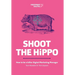 Shoot The HiPPO: How to be a killer Digital Marketing Manager