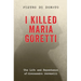 I Killed Maria Goretti: The Life and Repentance of Alessandro Serenelli