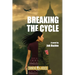 Breaking the Cycle