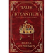Tales of Byzantium: A Selection of Short Stories