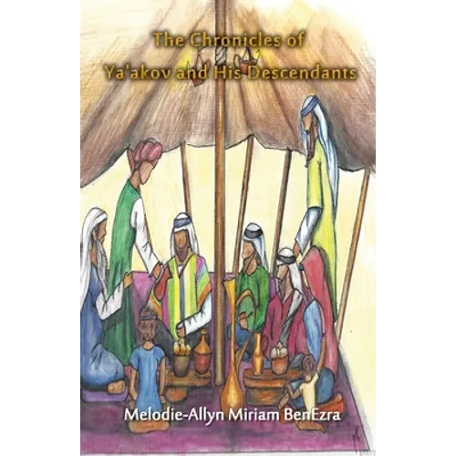 The Chronicles of Ya'akov and His Descendants