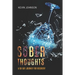 Sober Thoughts: A 90 Day Journey for Recovery