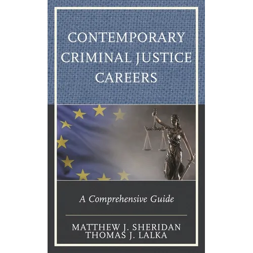 Contemporary Criminal Justice Careers: A Comprehensive Guide