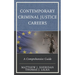 Contemporary Criminal Justice Careers: A Comprehensive Guide