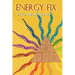 Energy Fix: Balancing the Six Life Energies for a Healthy, Happy Life